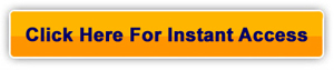 Click Here for Instant Access